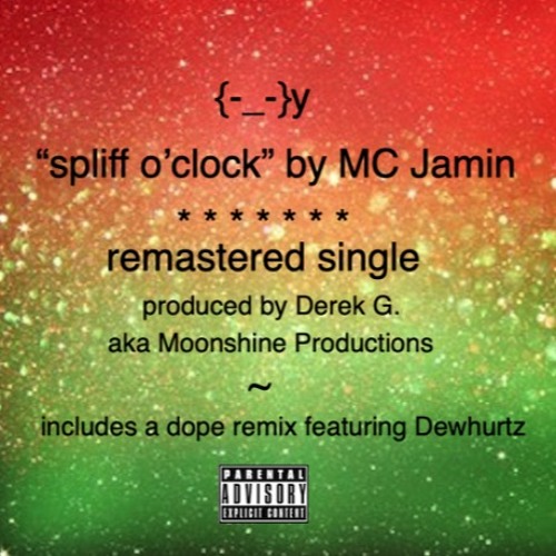 Stream spliff o'clock (produced by Derek G.) with lyrics by MC Jamin