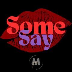 Some Say - Miguel Paolo, Nea