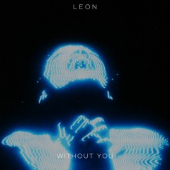 Without You | LEON