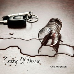 Crazy of Power