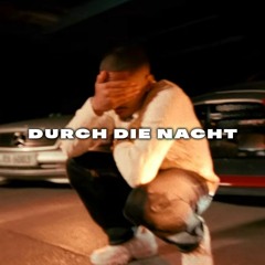 Dante YN feat. Beyazz - DURCH DIE NACHT (REMIX/MASHUP)