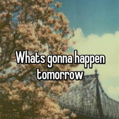 What's Gonna Happen