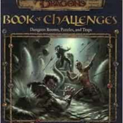 [DOWNLOAD] PDF 📄 Book of Challenges: Dungeon Rooms, Puzzles, and Traps (Dungeons & D