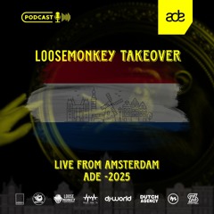 Loose Monkey Takeover – ADE 2025 (Live Podcast Series)