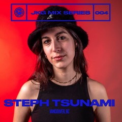 JKG004 - Steph Tsunami