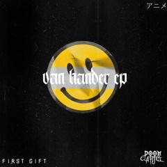 First Gift - Vad Händer [Van Händer EP]