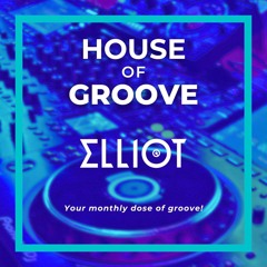 ELLIOT - House of Groove