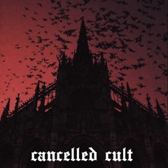 CANCELLED CULT - BLOW