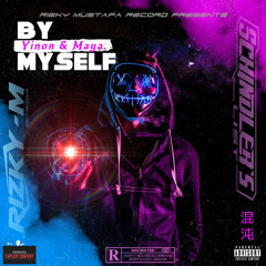 By Myself [Rizky Mustafa & Schindler’s LIST] #NotShare