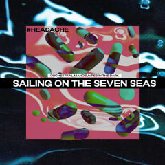 PREVIEW - Sailing on the Seven Seas (#Headache Pill)