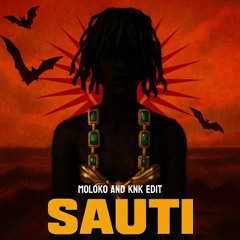 SAUTI X YAYO (Moloko x KnK EDIT) FREE DOWNLOAD