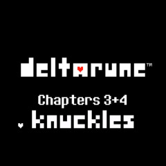 It's TV Time! - Deltarune Chapters 3+4 & Knuckles OST