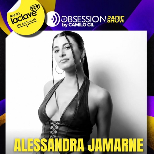 Alessandra Jamarne @ OBSESSION RADIOSHOW ( Viernes 2 Octubre )