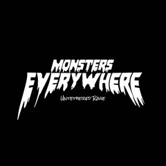 Monsters Everywhere - Untethered Rage (CLIP)