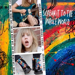 Scream It To The Whole World