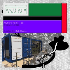 Culture Radio By Operator [02] - 26th February 2023