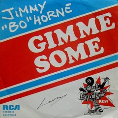 Jimmy "Bo" Horne - Gimmi Some (Patrick Sandz Edit)