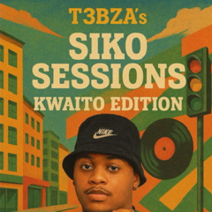 T3BZA’S SIKO SESSIONS: KWAITO EDITION [BEST KWAITO MIX 2025-MIXED BY T3BZA]