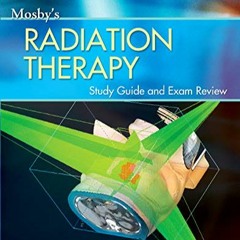 [DOWNLOAD]- Mosbyâ€™s Radiation Therapy Study Guide and Exam Review (Print w/Access Code)