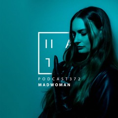 madwoman - HATE Podcast 372