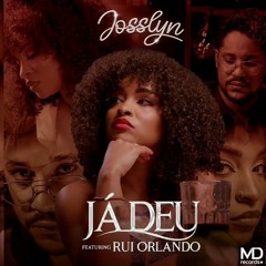 DJ DLV Présente Josslyn - Ja Deu (feat Rui Orlando)
