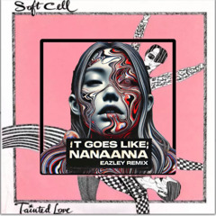 Peggy Gou - (It Goes Like) Nanana(EAZLEY REMIX) X TAINTED LOVE (NO VISION REMIX)