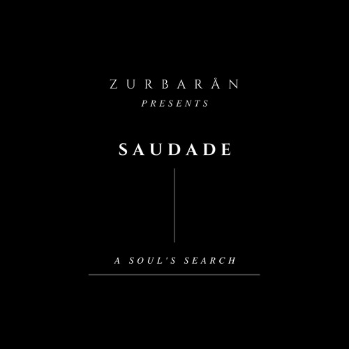 Zurbarån presents - Saudade - A Soul's Search