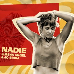 Jimena Angel X Jo Bissa - Nadie (Elis Records)