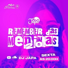 DJ JAPA - REMEMBER DAS MENINAS 2.0