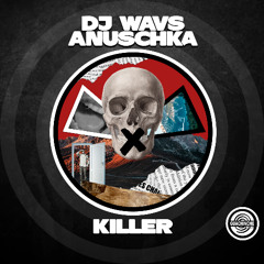 DJ WAVS & Anuschka - Killer GUA200