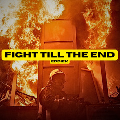 Fight Till The End