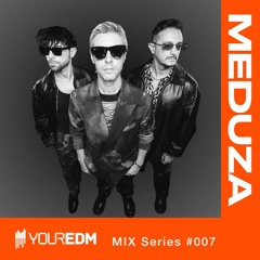 YourEDM Mix Series #007 - Meduza