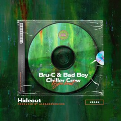 "Hideout" Bru-C & Bad Boy Chiller Crew (BBCC) type beat 2021