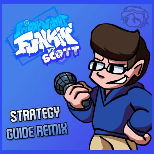 FNF Vs Scott the Woz - Strategy Guide [REMIX]