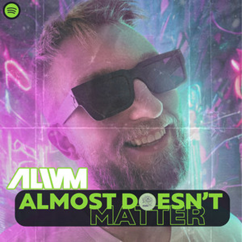 Almost Like We Met - Almost Doesn't Matter