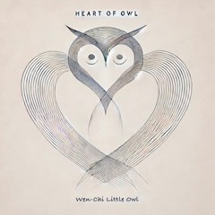 Heart of Owl (10 songs)