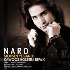 Naro (Kawoos Hosseini Remix)
