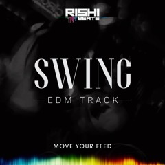 Swing (Mix of EDM & Trap Beat)| Dance Beats in EDM & Trap Mix