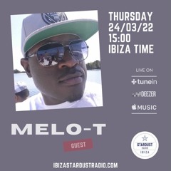 Guest Mix on Ibiza Stardust Radio - MELO-T