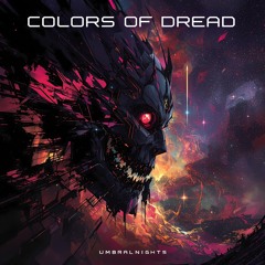Colors of Dread