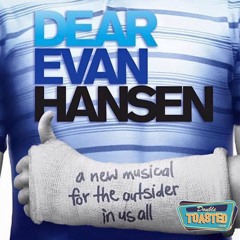 DEAR EVAN HANSEN | Double Toasted Audio Review