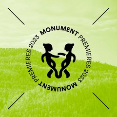 Monument Premieres 2023