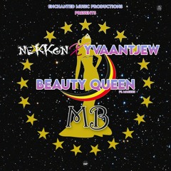 NeKKoN, YvaantejW - Beauty Queen (Original mix)