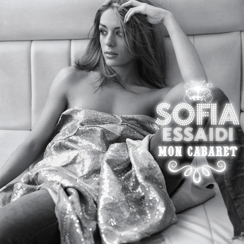 Listen To Amour Amant By Sofia Essaidi In Mon Cabaret Playlist Online For Free On Soundcloud