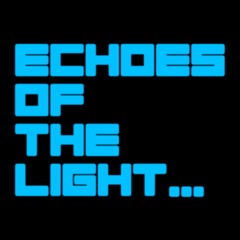 Echoes of the Light