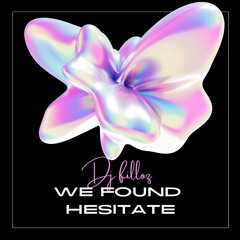 we found hesitate - filløz MASHUP