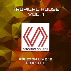 Tropical House Vol.1 (Ableton Live 10 Template)