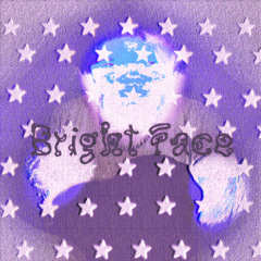 Bright Face (prod. dotbeats)