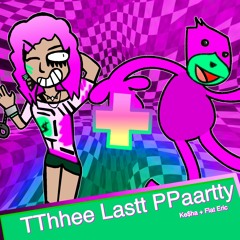 TThhee Lastt PPaartty [Mashup Week: Revisited]