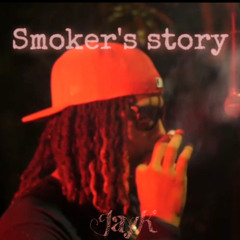 Smoker’s Story - Jayk
